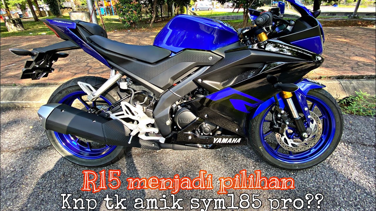 Bye Y15 | Hi R15 V3 ! Knp tk ambil SYM185pro?? Kata puji sgt . | Y15 2021 Hambar ! 