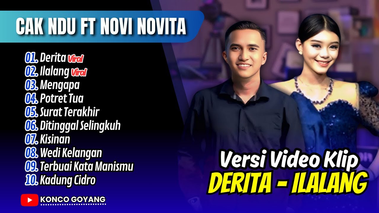 DERITA - CAK NDU FT. NOVI NOVITA | ILALANG | POTRET TUA | MENGAPA || FULL ALBUM DANGDUT VIRAL 2025