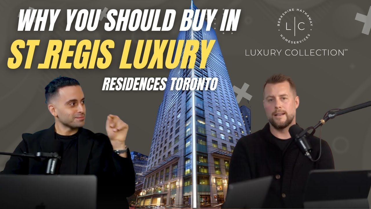 Thinking about Buying in the The St.Regis Residences in Toronto - 311 Bay St Toronto Luxury Living