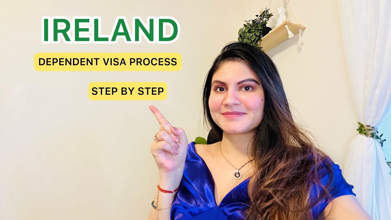 HOW TO OBTAIN DEPENDENT VISA | IRELAND | STEP BY STEP GUIDE WITH REQUIRED DOCUMENTS