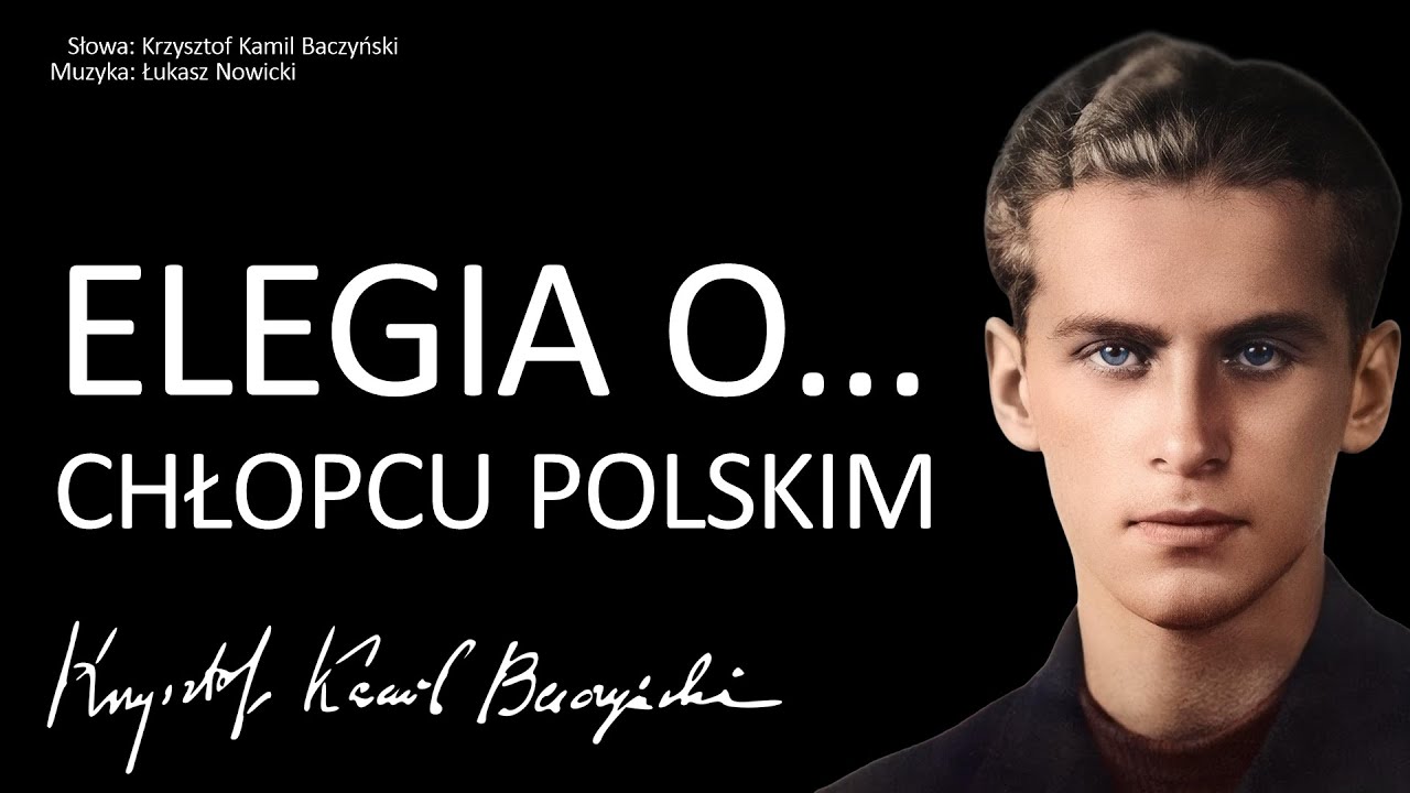 Elegia o... [chłopcu polskim] - Krzysztof Kamil Baczyński