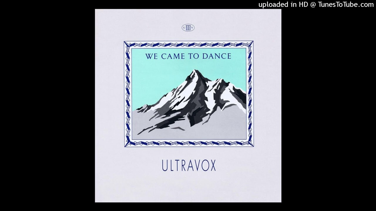 Ultravox - We came to dance (1983) [magnums extended mix]