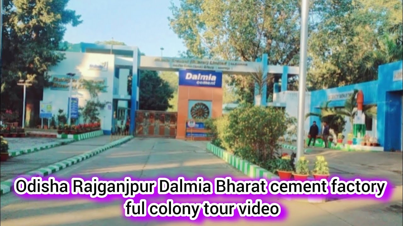 Odisha Rajganjpur Dalmia Bharat cement plant full 🏬 colony video...!!