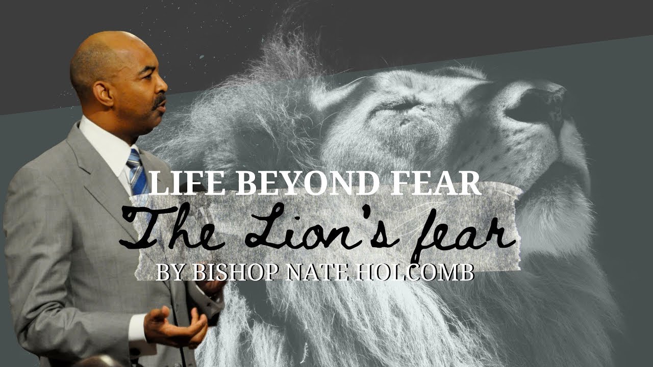 Life Beyond Fear-The Lion's Fear of What You Hear - Fix Your Heart