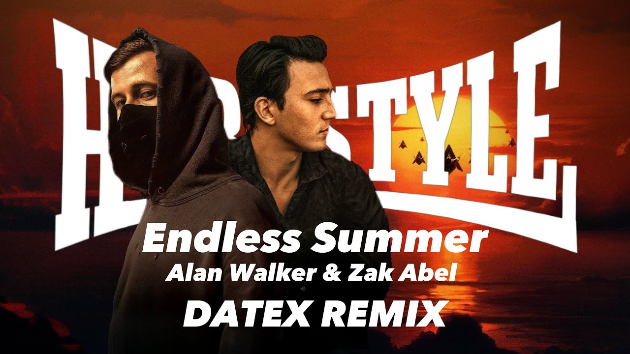 Alan Walker & Zak Abel - Endless Summer (Datex Hardstyle Bootleg) #alanwalker