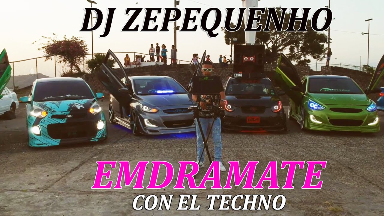 EMDRAMATE CON EL TECHNO  -  DJ ZEPEQUENHO  #1ENYOUTUBE #QUEXOPAMUNDIAL