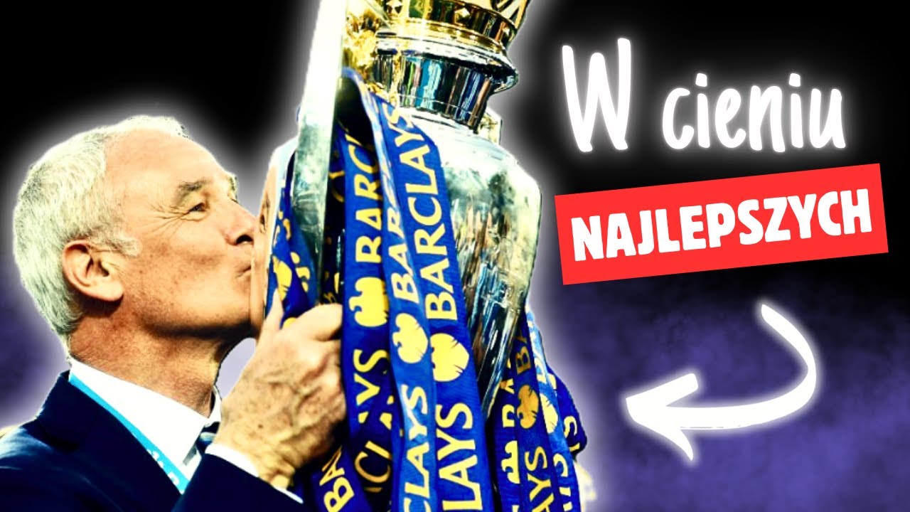 W CIENIU NAJLEPSZYCH: Claudio Ranieri
