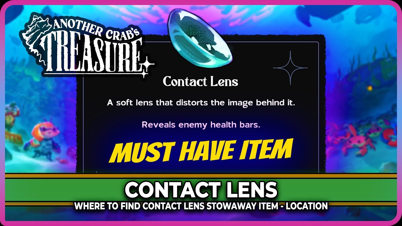 Another Crab's Treasure: Where to find Contact Lens (A must have item)
