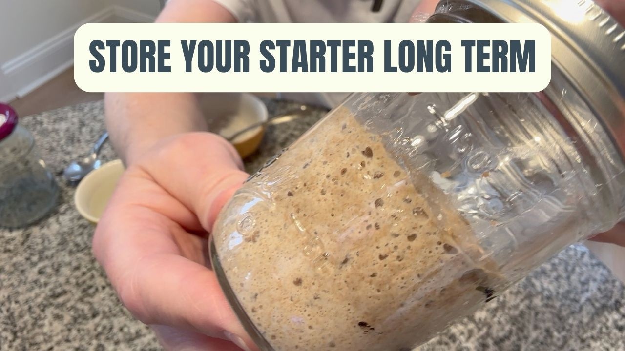 How to store your sourdough starter for a long time