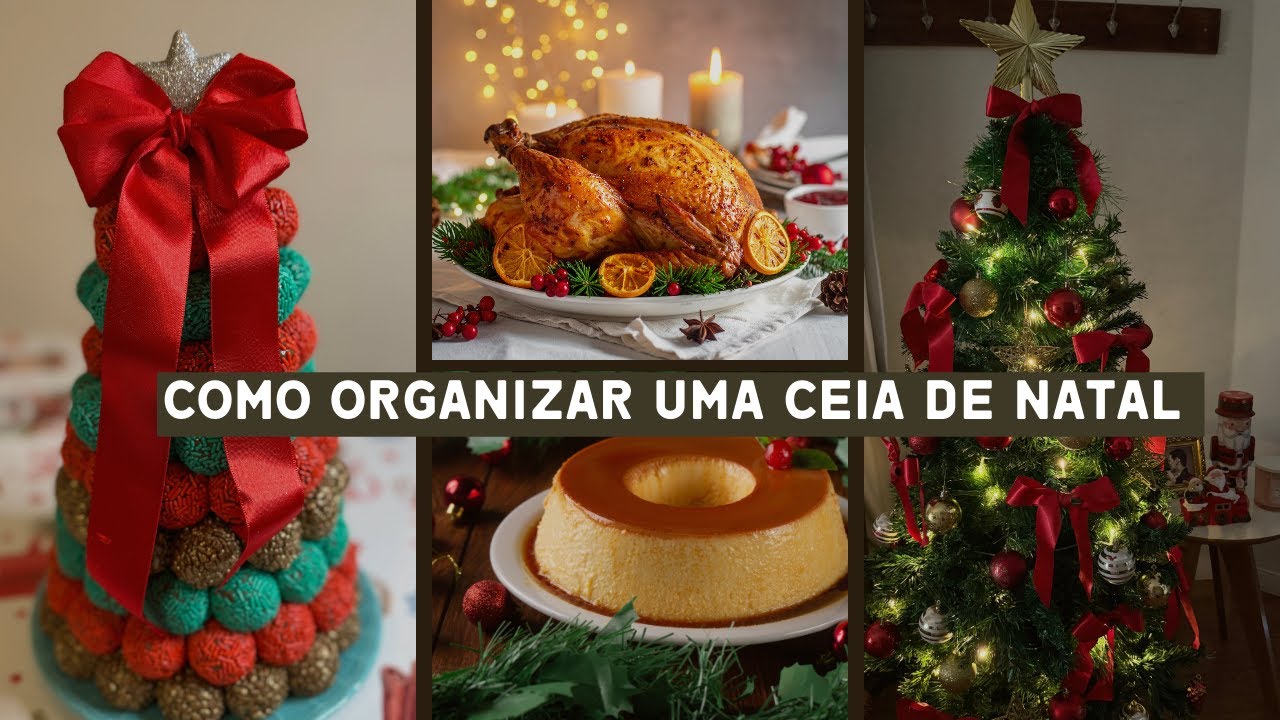 COMO ORGANIZAR UMA CEIA DE NATAL COMPLETA E SEM CORRERIA