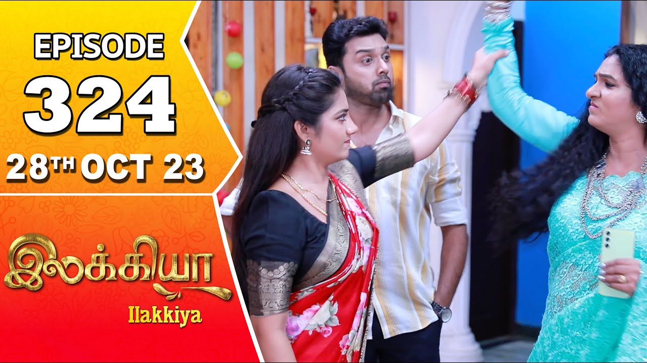 Ilakkiya Serial | Episode 324 | 28th Oct 2023 | Hima Bindhu | Nandan | Sushma Nair