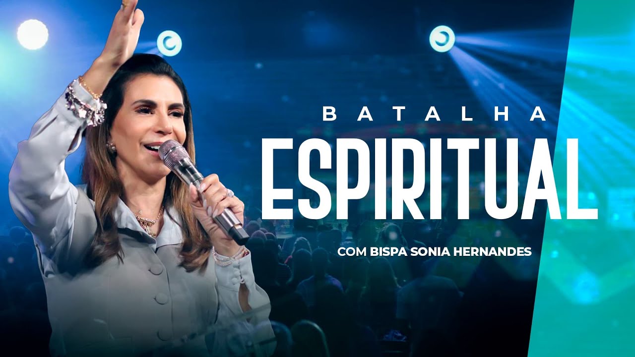 20H | CULTO DE BATALHA ESPIRITUAL | BISPA SONIA HERNANDES (10/03)