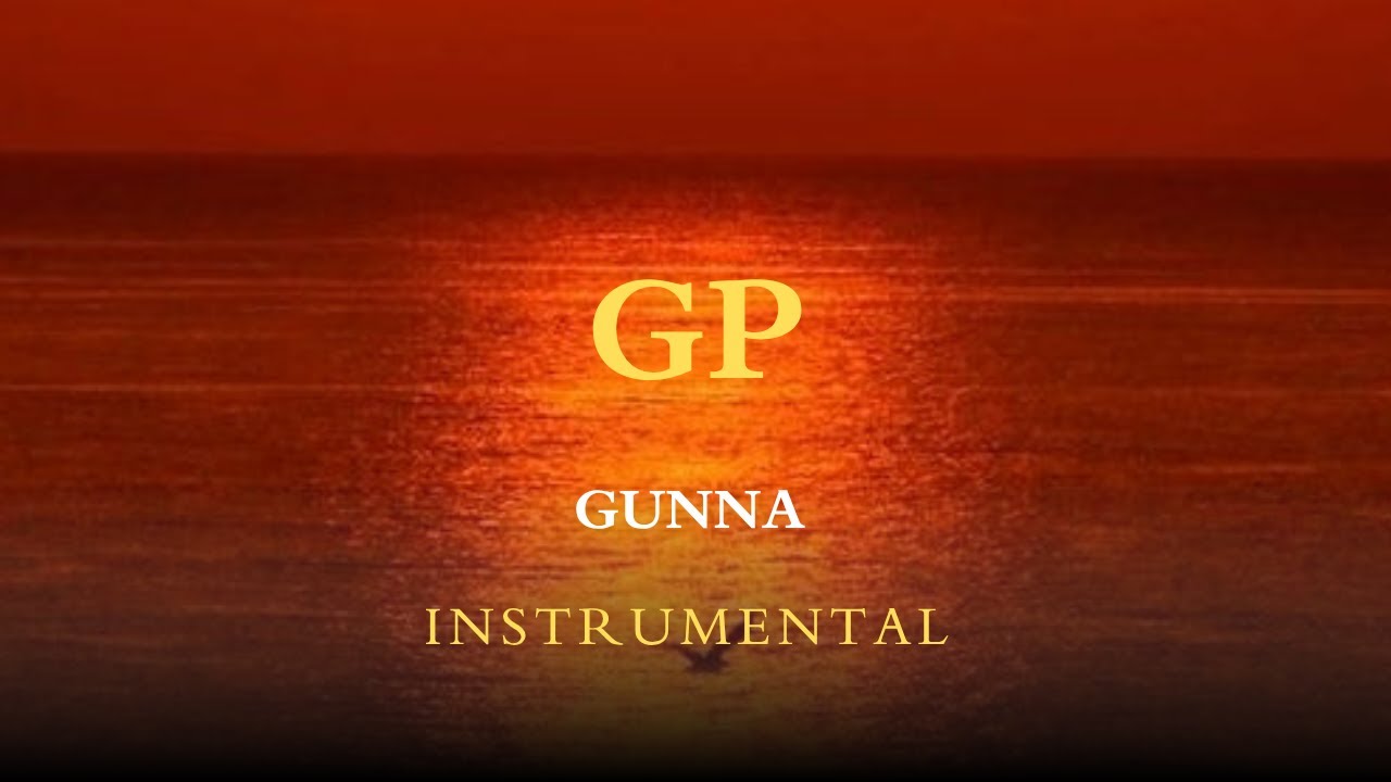 GUNNA - GP (instrumental)