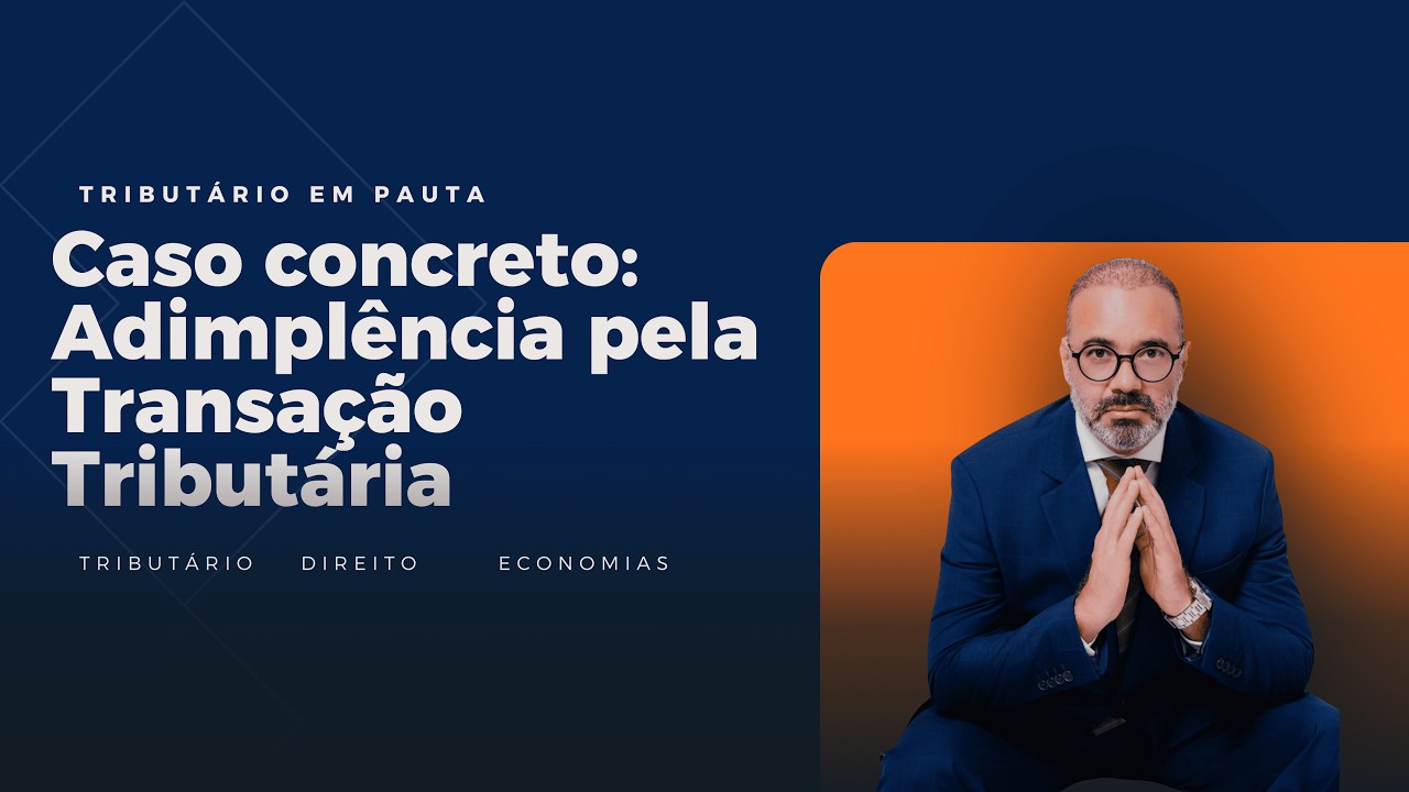 Como a Transação Tributária salvou o meu cliente das dívidas fiscais