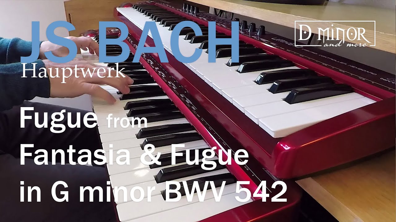 JS BACH - Fugue from Fantasia & Fugue in g BWV 542- Hauptwerk Friesach