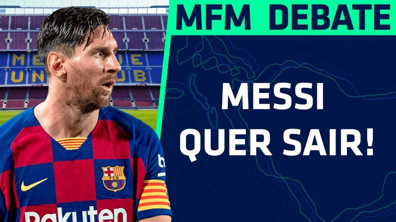 MESSI QUER SAIR! E AS SEMIFINAIS DA CHAMPIONS! - MFM DEBATE (17/08/2020)