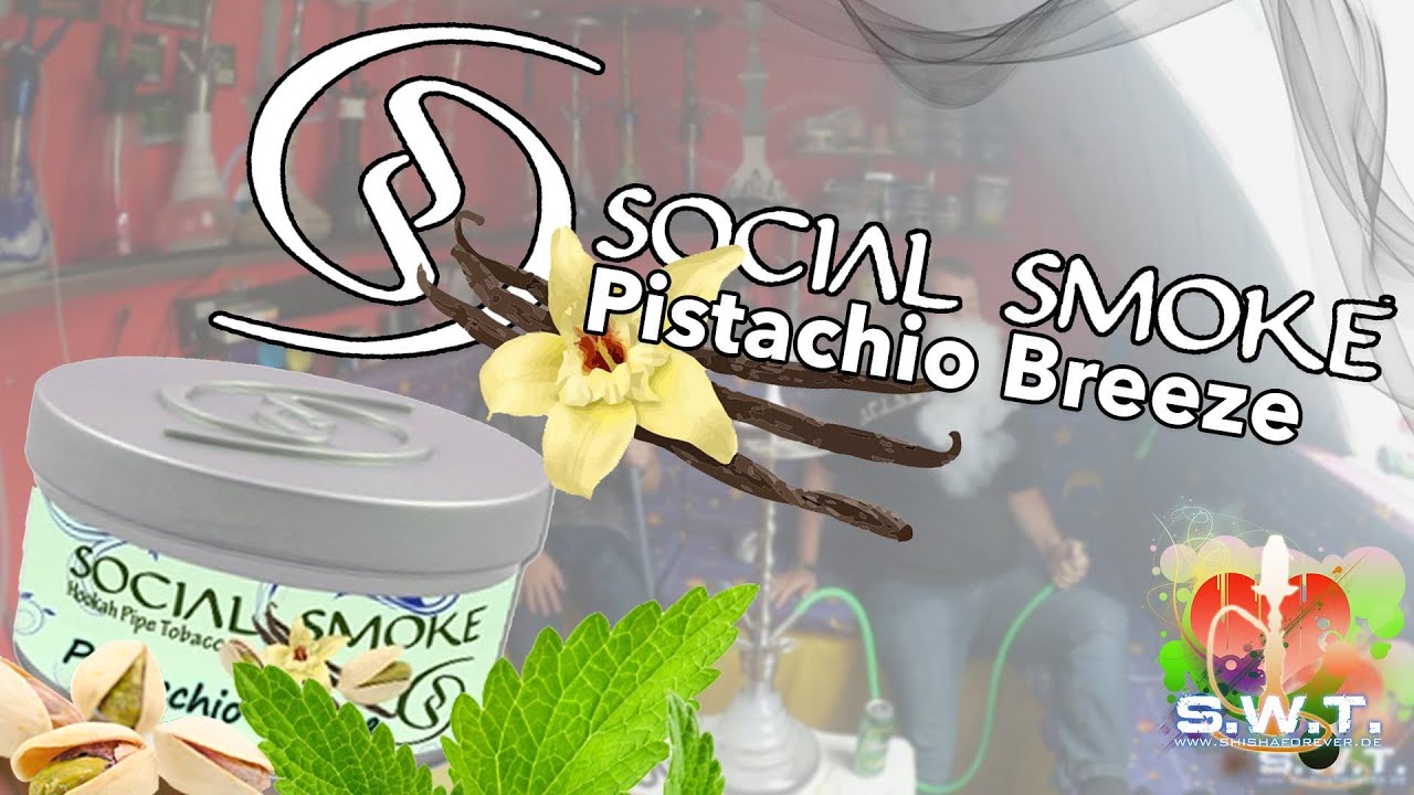 Social Smoke Pistachio Breeze - BEST PISTACHIO TOBACCO EVER?