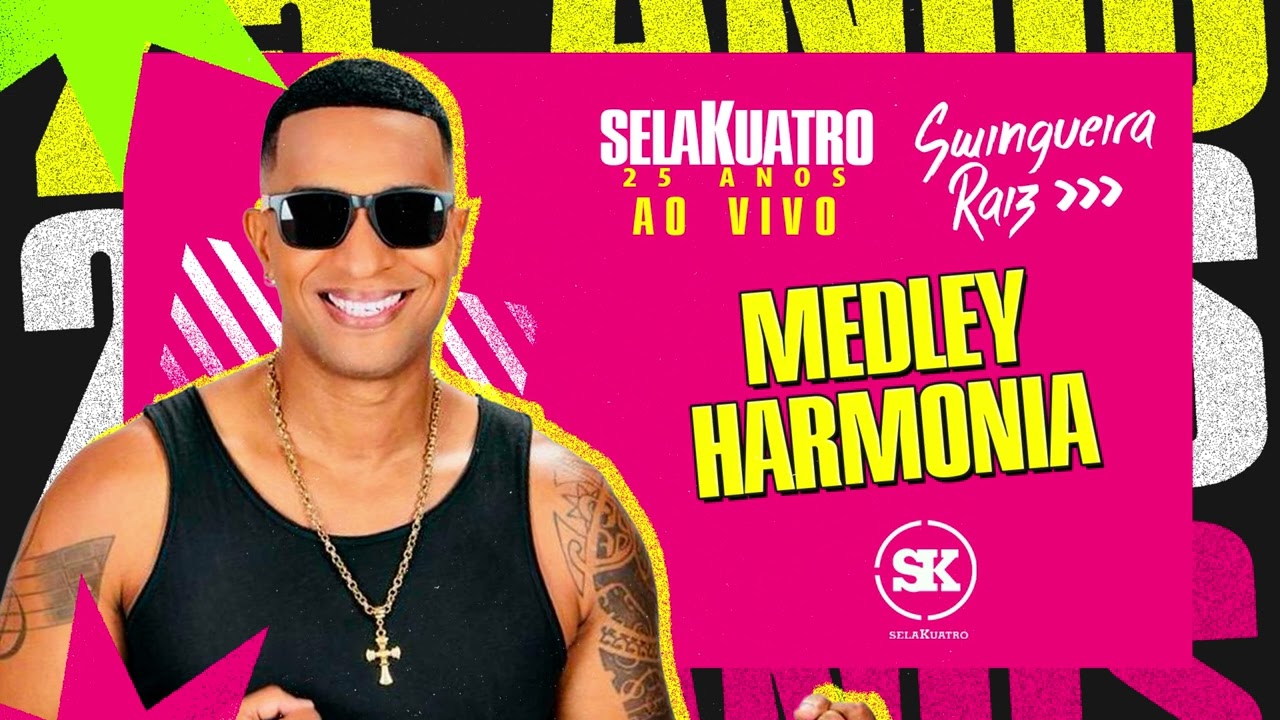 SELAKUATRO AO VIVO - MEDLEY HARMONIA