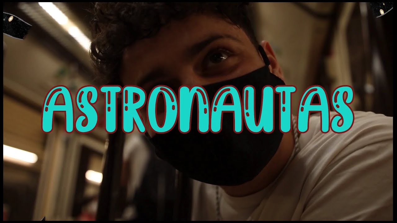 ASTRONAUTAS (VIDEOCLIP)