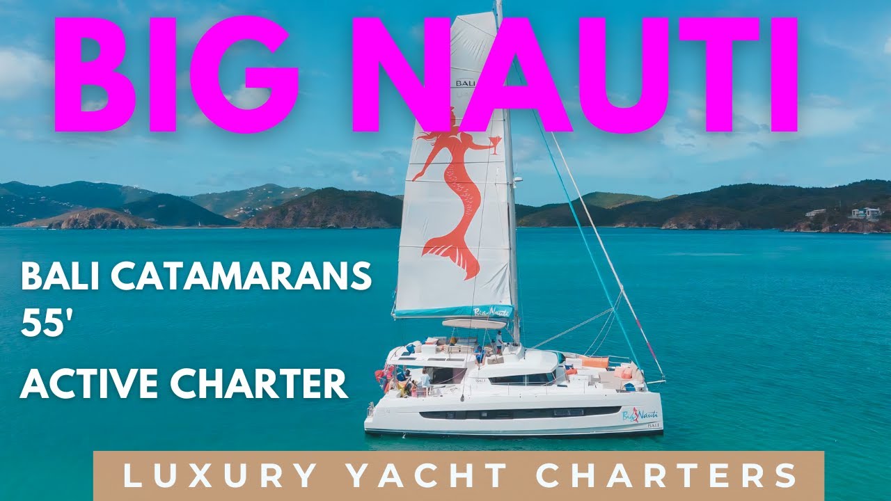 Big Nauti⚓️ BVI Catamaran Charter⛵️ Yacht VACATION