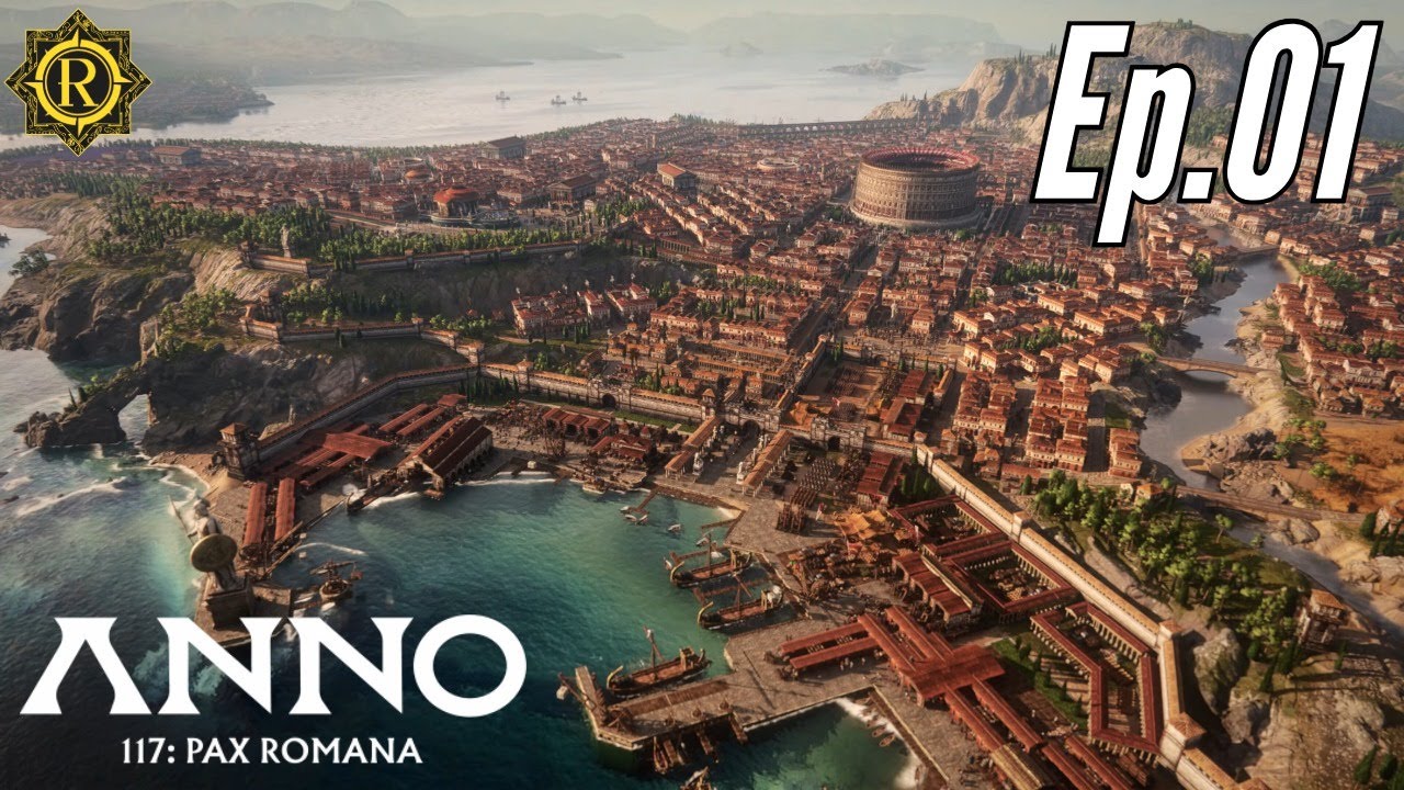 Anno 117: PAX ROMANA CAMPAIGN Let's Play (Episode 1) - Onward to LATIUM!!! - 4K #ubisoftcreator