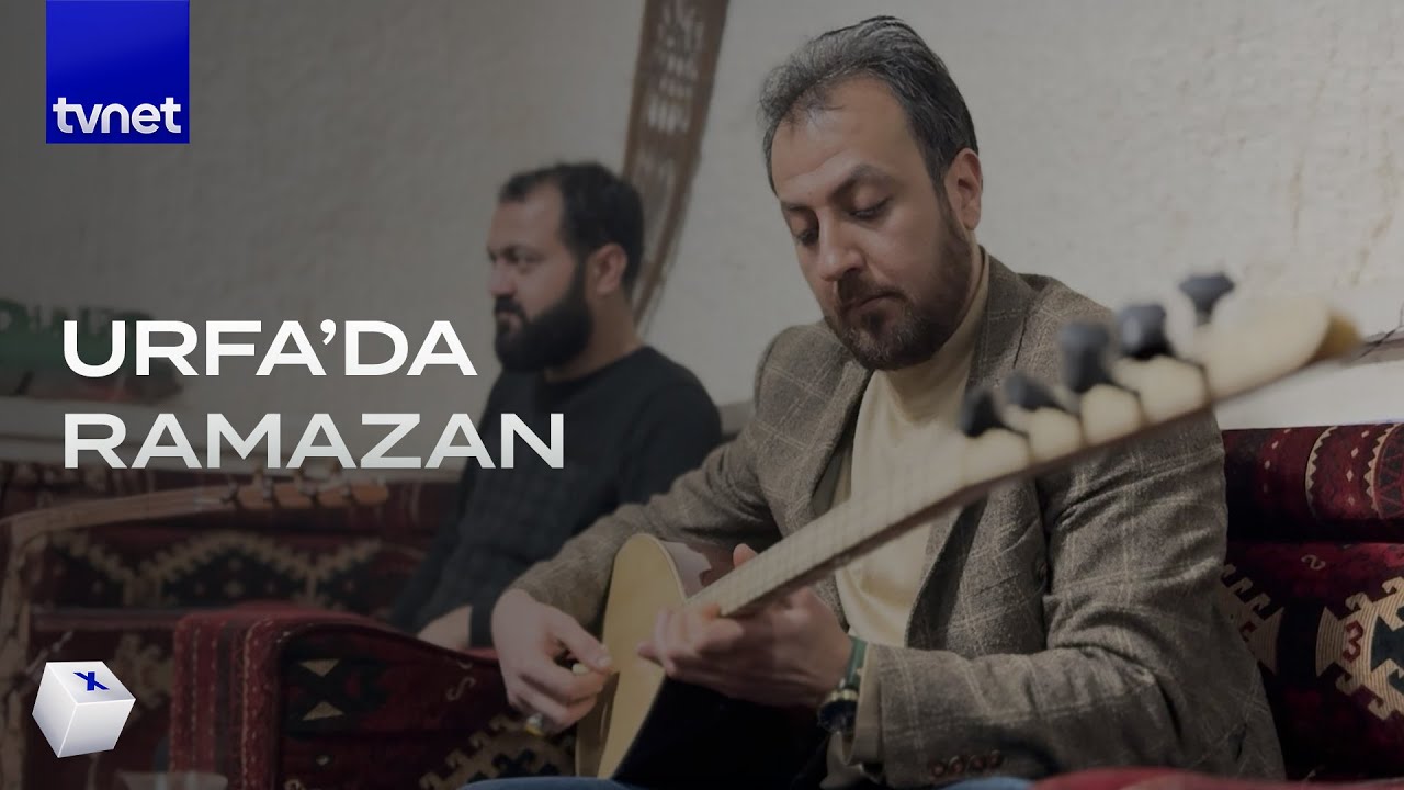 Urfa'da Ramazan kültürü nasıl yaşanıyor?