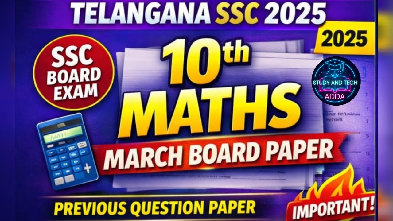 Telangana SSC 10th March 2025 Board Exam Maths  Question Paper | Study and Tech Adda/ Mathematics 