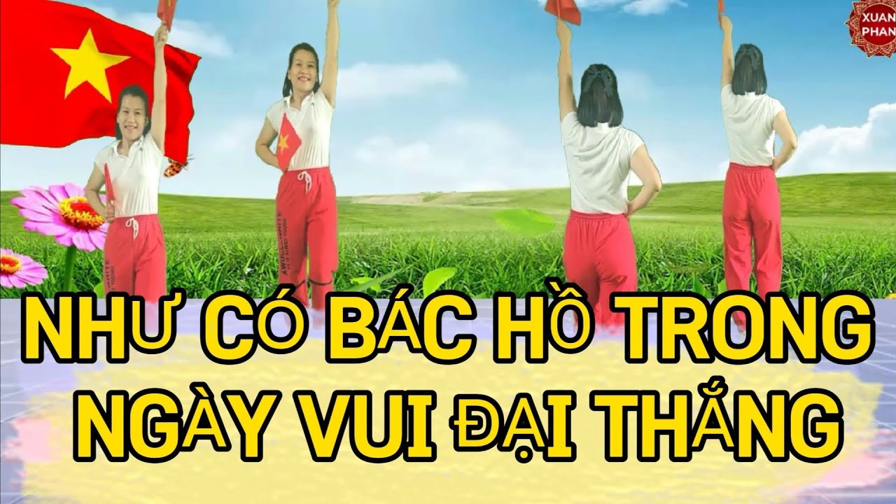 🇻🇳NHƯ CÓ BÁC HỒ TRONG NGÀY VUI ĐẠI THẮNG 🇻🇳 // HAI HƯỚNG ( SÔI ĐỘNG- CỰC DỄ - RẤTĐẸP - COVER  )