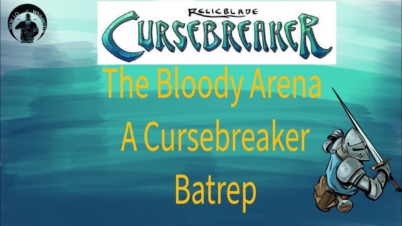 Кровавая Арена — Отчёт о битве в Relicblade Cursebreaker