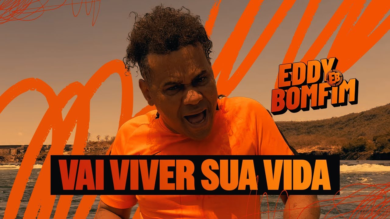 Eddy Bomfim - Vai Viver Sua Vida