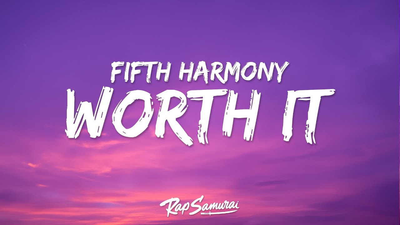 Fifth Harmony - Worth It (Lyrics) ft. Kid Ink