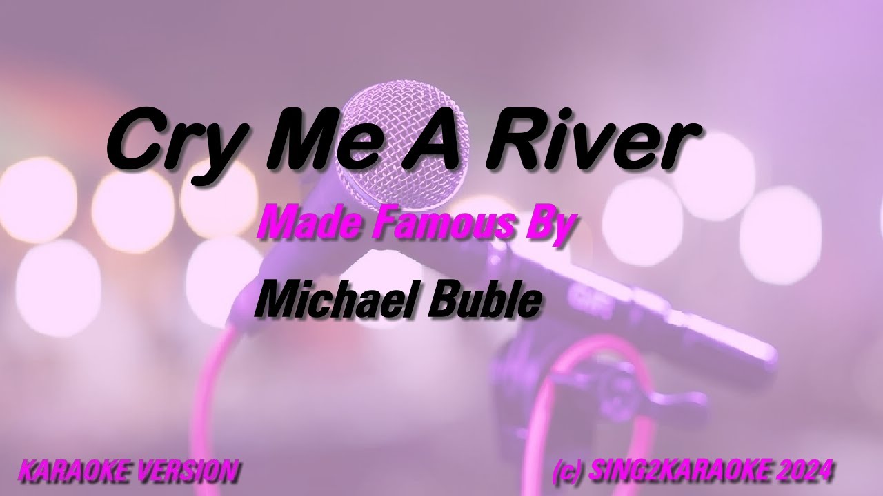 Michael Buble   Cry Me A River (Karaoke Version) Lyrics