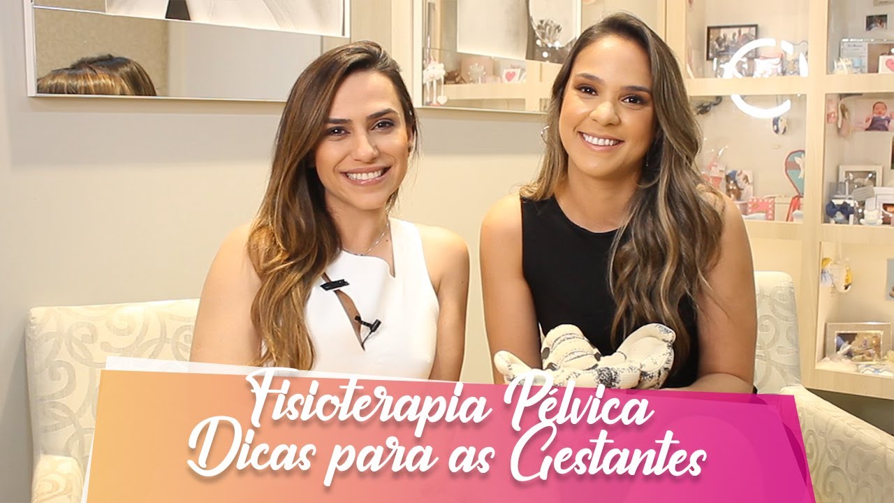 Fisioterapia Pélvica - Dicas para as Gestantes
