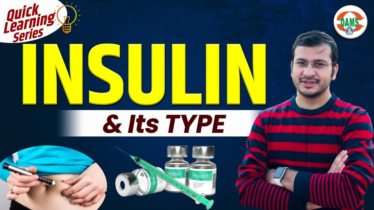 Insulin and Types | Quick Learning Series by Siddharth Sir | DAMS Nursing