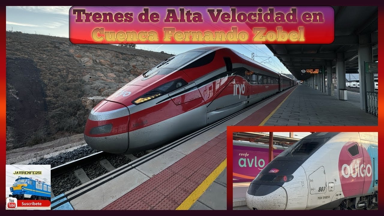 Trenes de Alta Velocidad en Cuenca Fernando Zobel