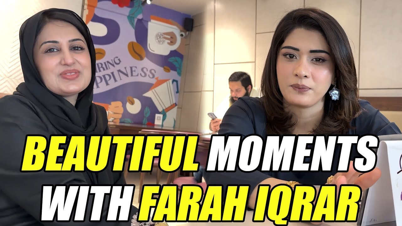 Beautiful Moments with Farah Iqrar | Aroosa Khan
