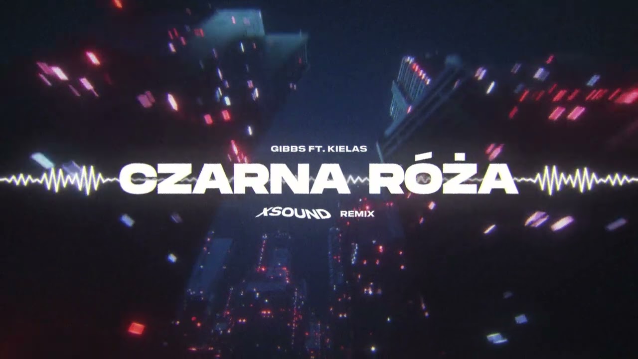 Gibbs ft. Kiełas - Czarna R&oacute;ża (XSOUND Remix)