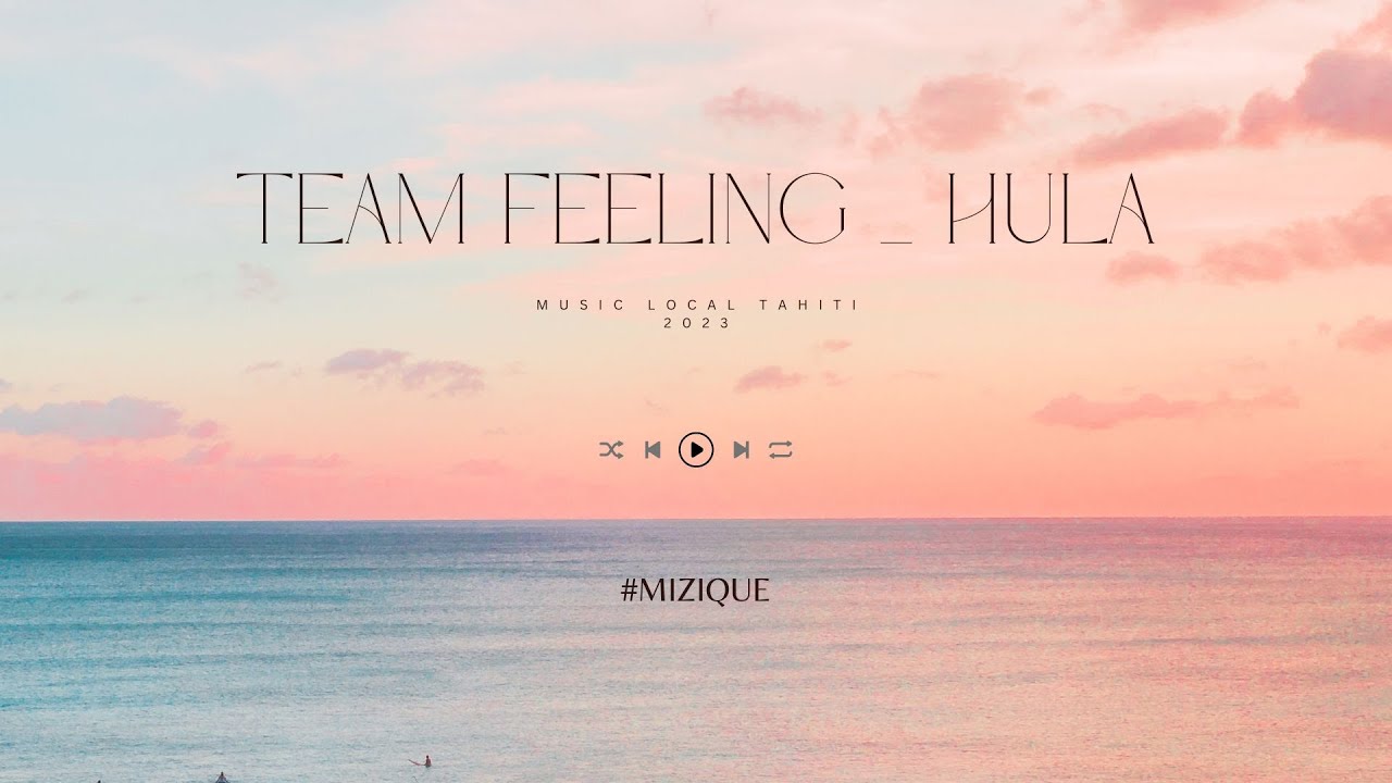 ZOUK LOVE 2023 - TEAM FEELING _ HULA _ MUSIC LOCAL TAHITI 2023