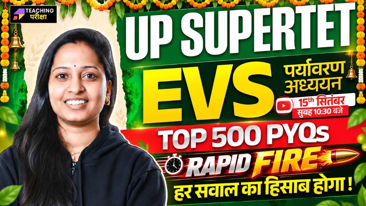 UP Super TET 2026 EVS Marathon | UP Super TET 2026 PYQ's Special | Super TET EVS by Mona Ma'am