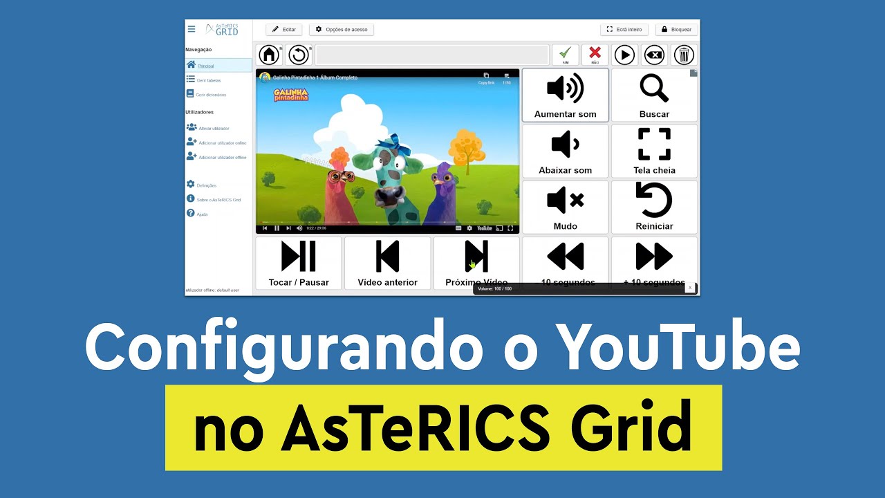 Configurando o YouTube no AsTeRICS Grid | Aula 068