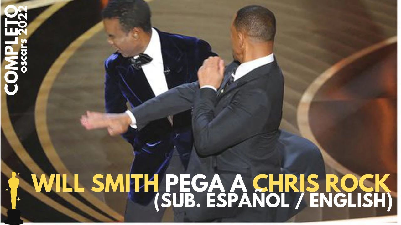 Will Smith pega a Chris Rock (Subtitulado al espa&ntilde;ol, completo OSCARS 2022)