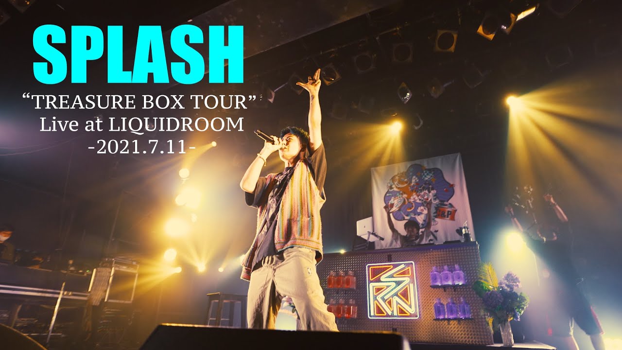 空音 / SPLASH (Live at LIQUIDROOM from “TREASURE BOX TOUR” -2021.7.11-)