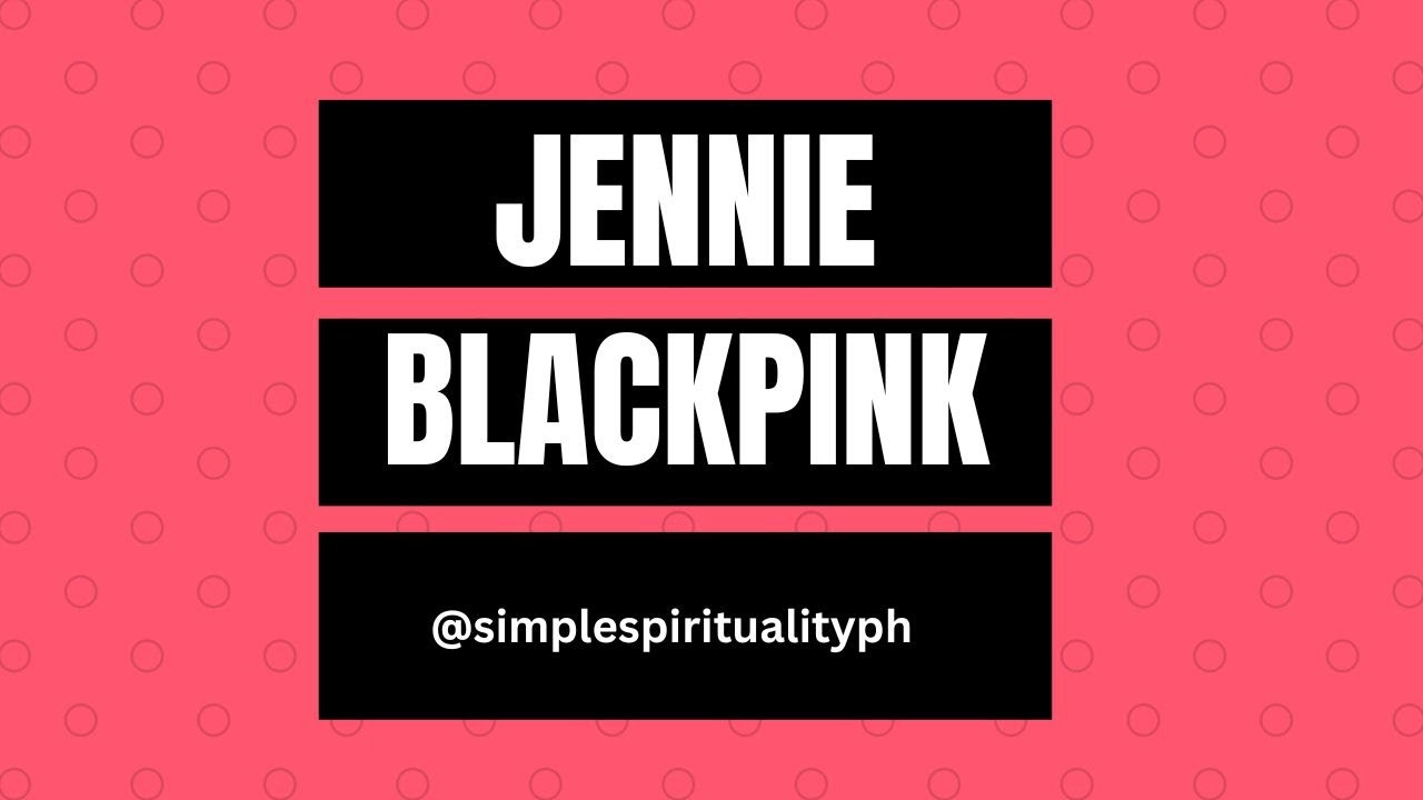 A Tarot Reading About Jennie's (Blackpink) Career (Requested Video)