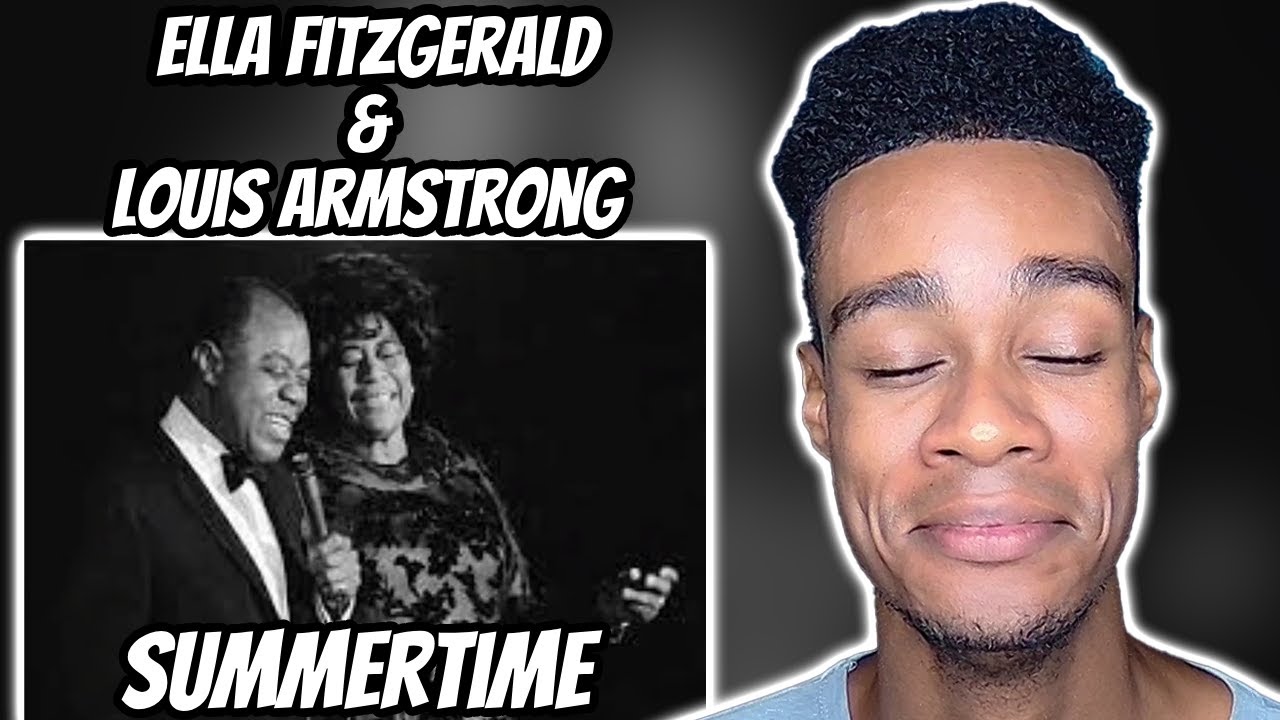 Ella Fitzgerald & Louis Armstrong - Summertime | FIRST TIME REACTION