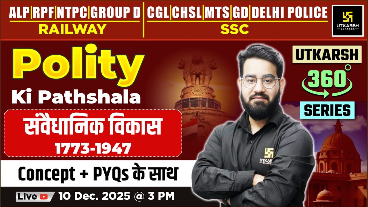 Constitutional Development 1773 - 1947 | Polity ki Pathshala | Utkarsh 360 Series | Chetan Sir