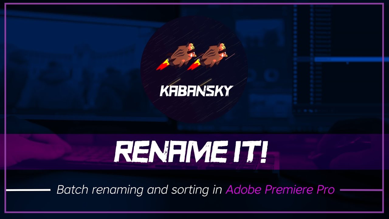 Rename It! for Premiere Pro