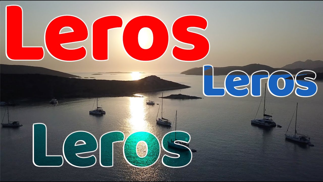 En Güzel Yunan Adası Leros, Nerede Kalınır Ne Yenir İçilir Mutlaka yapılması görülmesi gerekenler