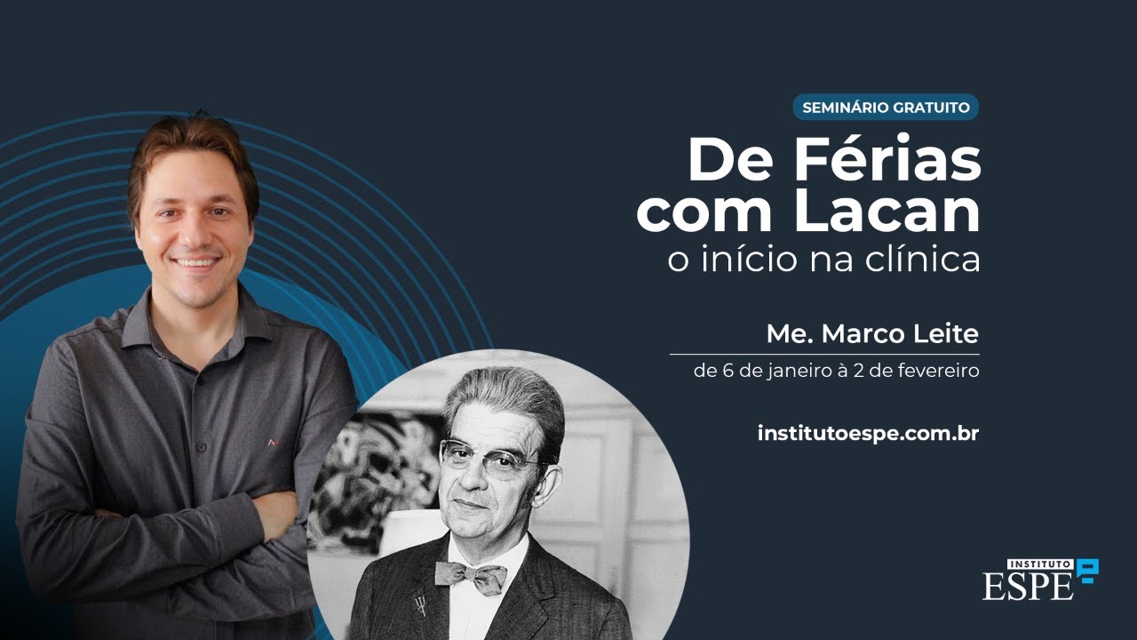 De Férias com Lacan - Uma análise presta para quê?