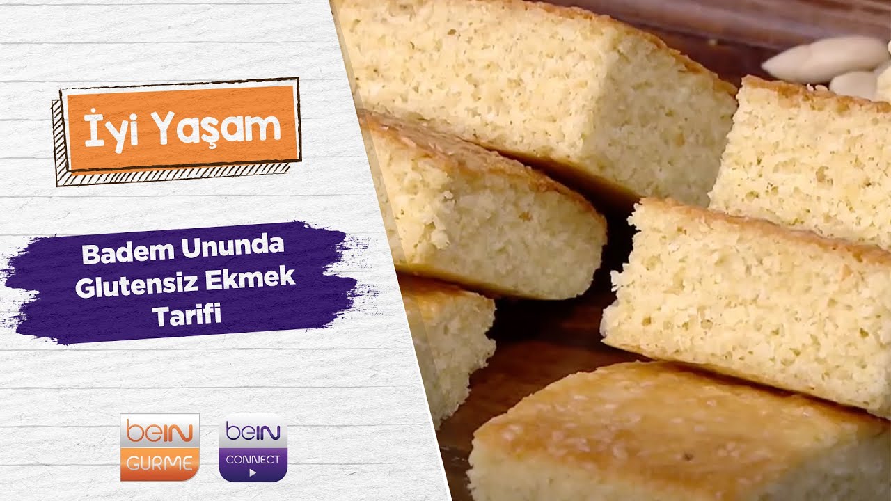 🥧 Badem Unundan Glutensiz Ekmek | Taylan Kümeli | İyi Yaşam