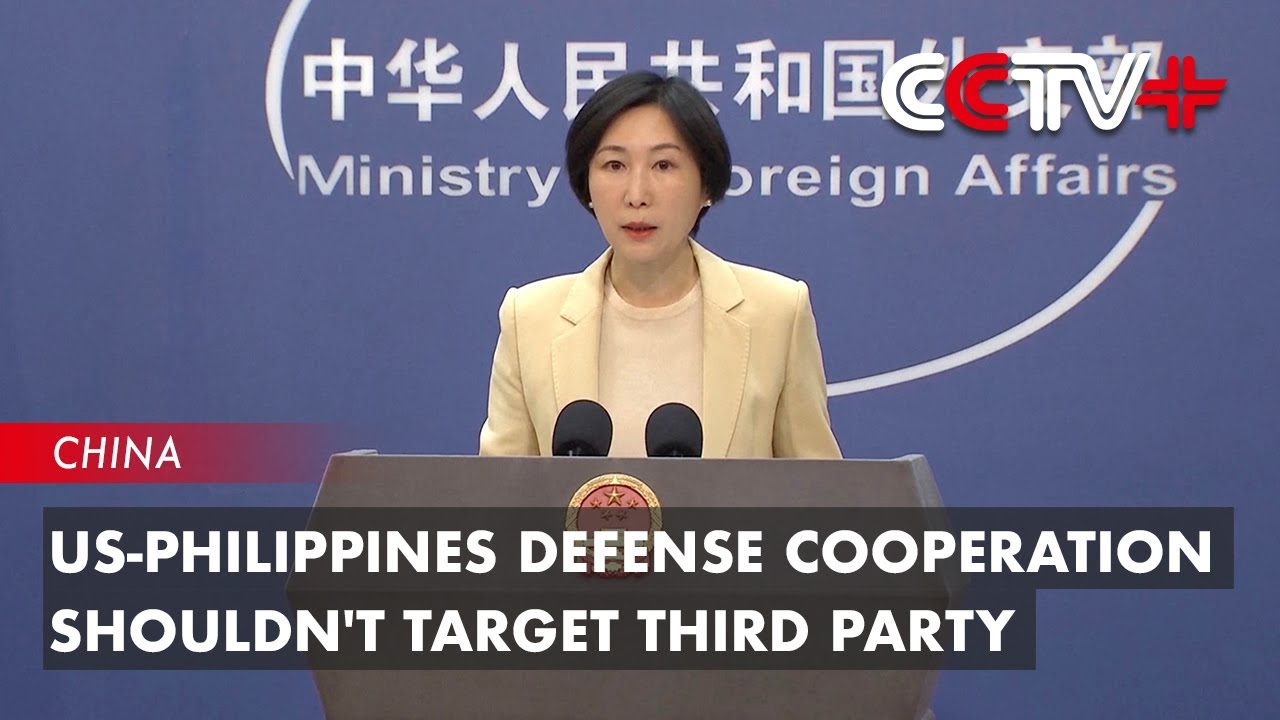 US-Philippines Defense Cooperation Shouldn't Target Third Party: Spokeswoman